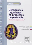 Défaillances organiques et processus dégénératifs