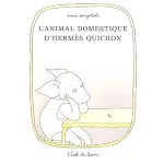 L'animal domestique d'Hermès Quichon