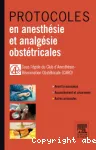 Protocoles en anesthésie et analgésie obstétricales