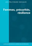 Les politiques sociales, 71e année, n°1 & 2 - 2011 - Femmes, précarités, résilience