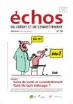 Échos du crédit et de l'endettement, N°30 - Avril-Mai-Juin 2011 - Soins de santé et surendettement font-ils bon ménage ?