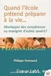 Quand l'école prétend préparer à la vie