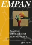 Empan, N°83 - Septembre 2011 - Surdités : entre handicap et minorité culturelle