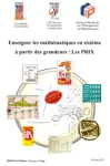 Enseigner les mathématiques en sixième à partir des grandeurs