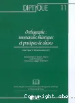 Diptyque, 11. Orthographe : innovations théoriques et pratiques de classes