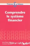 Comprendre le système financier