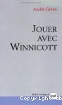 Jouer avec Winnicott