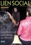 Lien social, n°1041 - 1er décembre 2011 - La prévention spécialisée au féminin