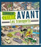 Comment c'était avant les transports