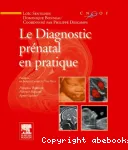 Le diagnostic prénatal en pratique