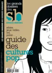 Les grands dossiers des sciences humaines, N°26 - mars-avril-mai 2012 - Guide des cultures pop