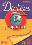 Dictées préparées : CE2