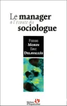 Le manager à l'écoute du sociologue