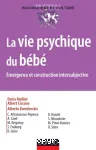 La vie psychique du bébé