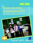 Réussir son entrée en grammaire au CE1