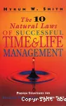 The 10 natural laws of successful time and life management