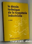 Le dessin technique de la tuyauterie industrielle