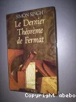 Le dernier théorème de fermat