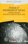 Ethique et responsabilité sociale. 78 experts témoignent.