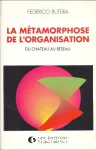 La métamorphose de l'organisation