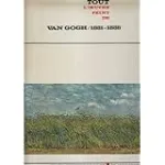 Tout l'oeuvre peint de Van Gogh. I, 1881-1888