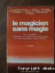 Le magicien sans magie