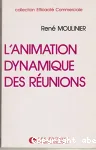 L'animation dynamique des réunions