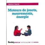 Moteurs de jouets, mouvements, énergie