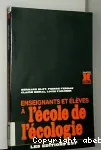 Enseignants et élèves à l'école de l'écologie