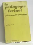 La pédagogie Freinet par ceux qui la pratiquent