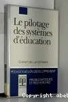 Le pilotage des systèmes d' éducation