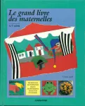 Le grand livre des maternelles 3/7 ans