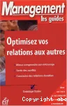 Optimisez vos relations aux autres