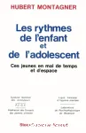 Les rythmes de l'enfant et de l'adolescent