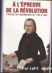 A l'épreuve de la révolution - l'église en Luxembourg de 1795 à 1802