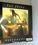 Les fêtes retrouvées