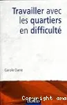 Travailler avec les quartiers en difficulté