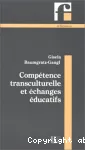 Compétence transculturelle et échanges éducatifs