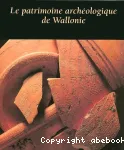 Le patrimoine archéologique de Wallonie