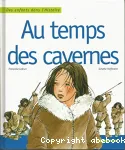 Au temps des cavernes