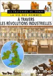 A travers les révolutions industrielles