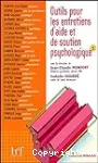 Outils pour les entretiens d'aide et de soutien psychologique - Tome 1