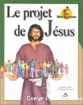 Le projet de Jésus ?
