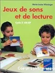 Jeux de sons et de lecture : cycle 2 : GS - CP