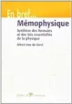 Mémophysique : synthèse des formules et des lois essentielles de la physique