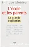 L'école et les parents : la grande explication