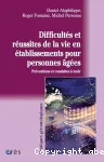 Difficultés et réussites de la vie en établissements pour personnes âgées