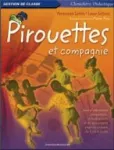 Pirouettes et compagnie : jeux d' expression dramatique, d' éveil sonore et de mouvement pour les enfants de 1 an à 6 ans