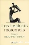 Les instincts maternels