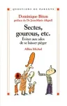 Sectes, gourous, etc.